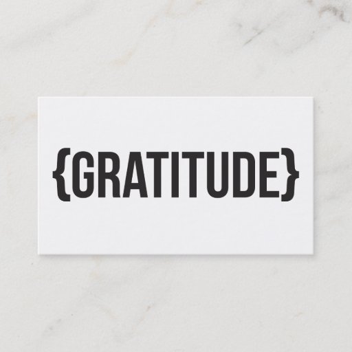 Customizable Gratitude - Bracketed - Black and White Business Cards