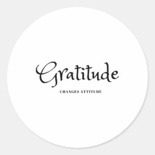 Gratitude Changes Attitude Thanksgiving Fall Seaso Classic Round Sticker
