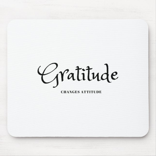 Gratitude Changes Attitude Thanksgiving Fall Seaso Mouse Pad (Front)
