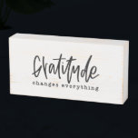 Gratitude Changes Everything Farmhouse Style  Wood Wooden Box Sign<br><div class="desc">Gratitude Changes Everything Farmhouse Style Wooden Box Sign -  Distressed white wood with black script typography.</div>