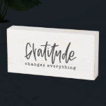Gratitude Changes Everything Farmhouse Style  Wood Wooden Box Sign<br><div class="desc">Gratitude Changes Everything Farmhouse Style Wooden Box Sign -  Distressed white wood with black script typography.</div>