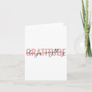 Gratitude Changes Everything Motivational Sitive M Card