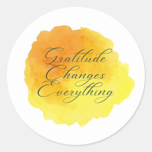 Gratitude changes everything positive message classic round sticker