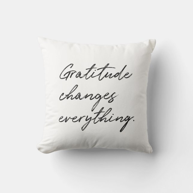 Gratitude Changes Everything Typography Throw Pillow (Front)