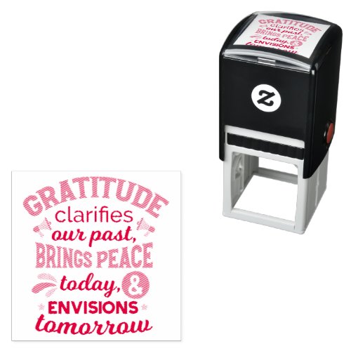 Gratitude Clarifies Our Past – Inspirational Art Self-inking Stamp
