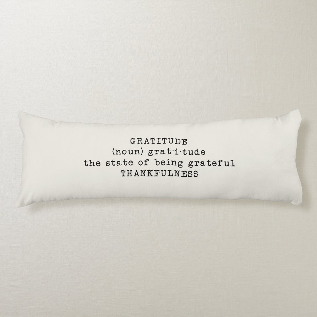 Gratitude Definition Accent Body Pillow Zazzle