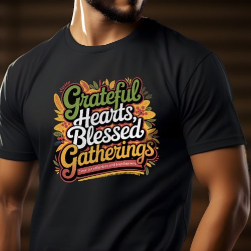 Gratitude_Focused Thanksgiving Gifts T_Shirt