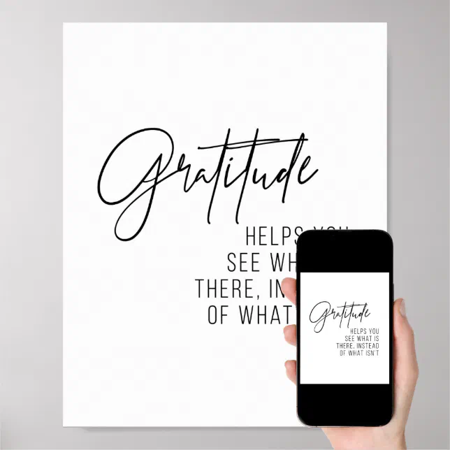 Gratitude Helps You See What Is There... Poster Zazzle