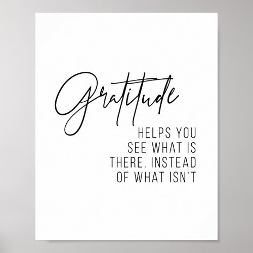 Gratitude Helps You See What Is There Poster