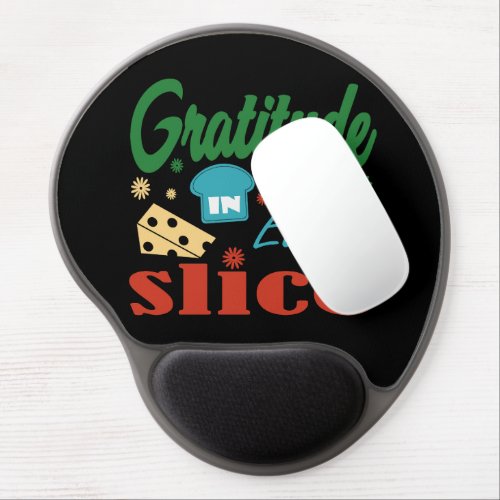 Gratitude in Every Slice Thanksgiving Gel Mouse Pad