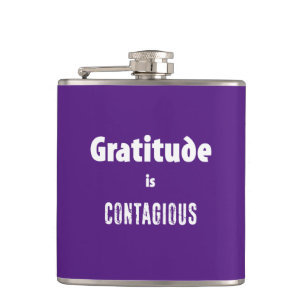 Gratitude Is Contagious Flask