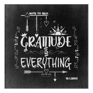 Gratitude is Everything Note to Self Chalkboard Acrylic Print