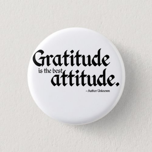  Gratitude is the best Attitude Button