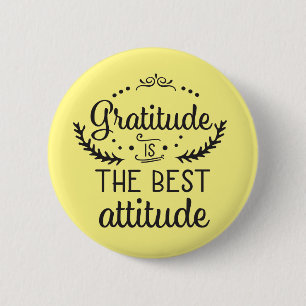 Gratitude is the Best Attitude Button