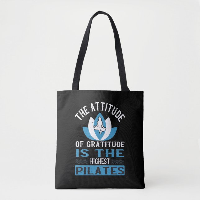 Gratitude Is The Highest Pilates Tote Bag (Front)