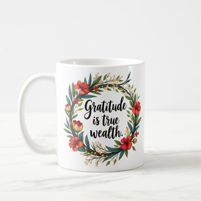 Gratitude is True Wealth Floral Wreath Coffee Mug (Left)