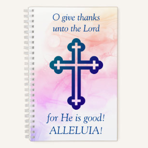 Gratitude journal - O Give thanks unto the Lord