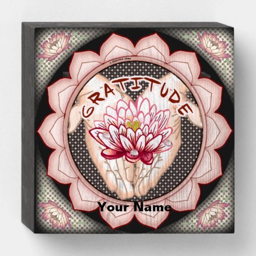 Gratitude Lotus custom name Wooden Box Sign