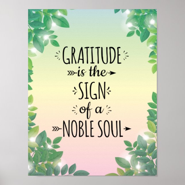 Gratitude  Noble Soul -  Inspirational Home Poster (Front)