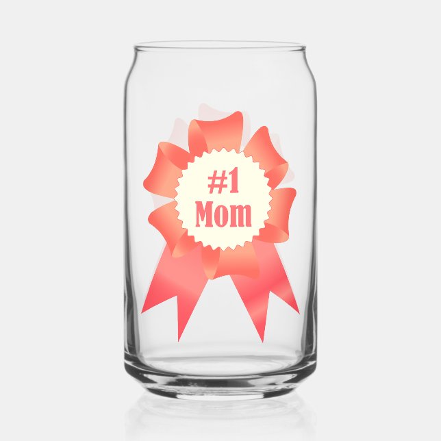 Gratitude Number One Mom winner award ribbon Can Glass (Front)