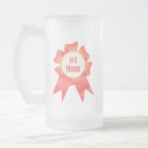 Gratitude Number One Mom winner award ribbon Frosted Glass Beer Mug