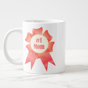 Gratitude Number One Mom winner award ribbon Giant Coffee Mug