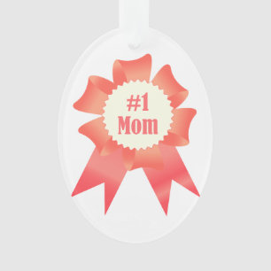 Gratitude Number One Mom winner award ribbon Ornament