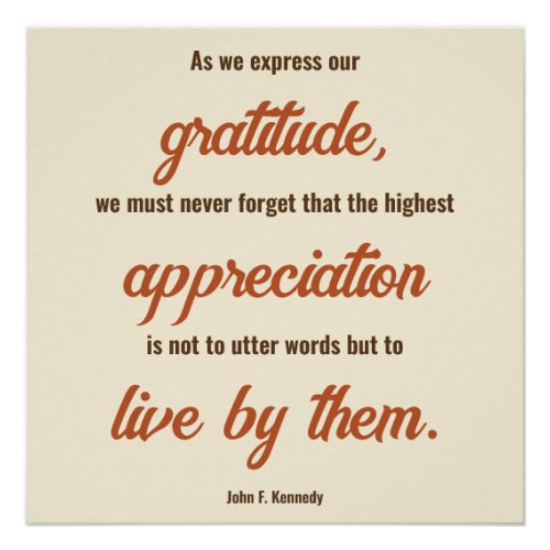 Gratitude Quote by John F Kennedy Poster