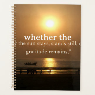 Gratitude Remains: Light or Night, Still Thankful  Planner