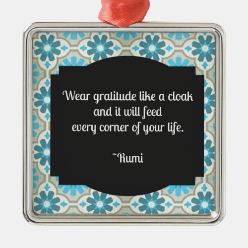 Gratitude Rumi Quote Metal Ornament