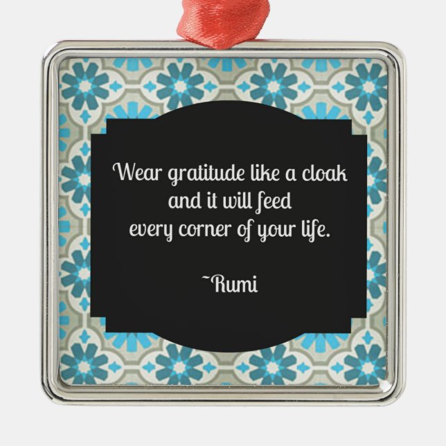 Gratitude Rumi Quote Metal Ornament (Front)