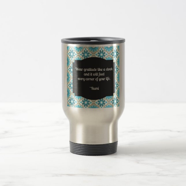 Gratitude Rumi Quote Travel Mug (Center)