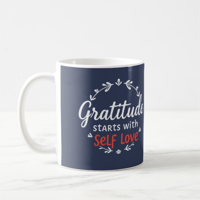 Gratitude & Self Love Personalized Inspirational  Coffee Mug (Left)