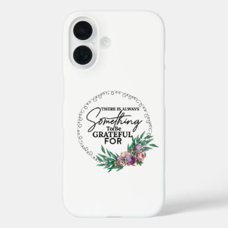 Gratitude Vibes- White iPhone 16 Case