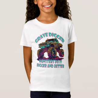 Grave Digger, Monsters do it bigger and better T-Shirt