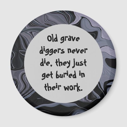 grave diggers joke magnet