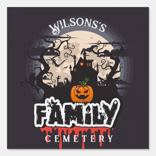 Grave Halloween Family Custom Name Cemetery Sign (Front)