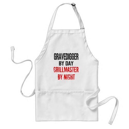 Gravedigger by Day Grillmaster by Night Adult Apron