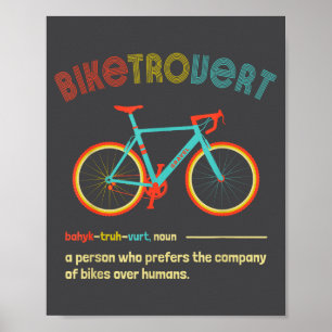Gravel Bike Biketrovert Funny Cycling Quote Introv Poster