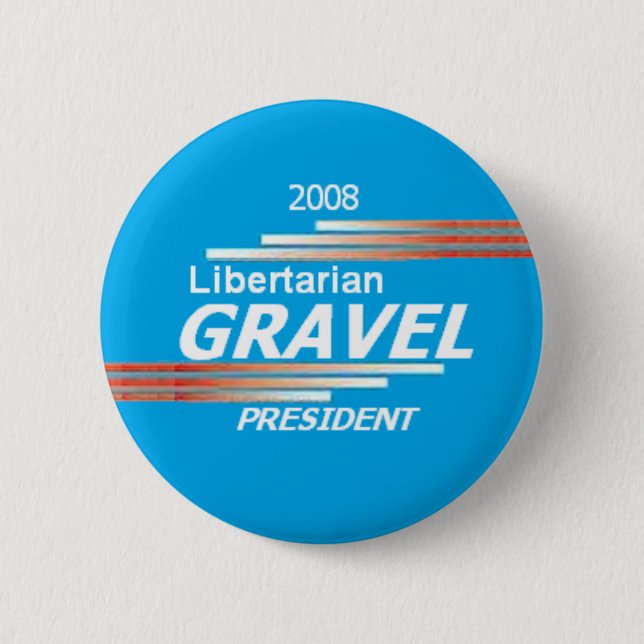GRAVEL Libertarian Button (Front)
