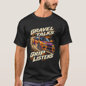 Gravel Rally Gravel Talks Grip Listens T-Shirt