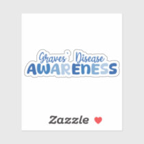 Grave's Disease Awareness , Autoimmune Disease Sticker