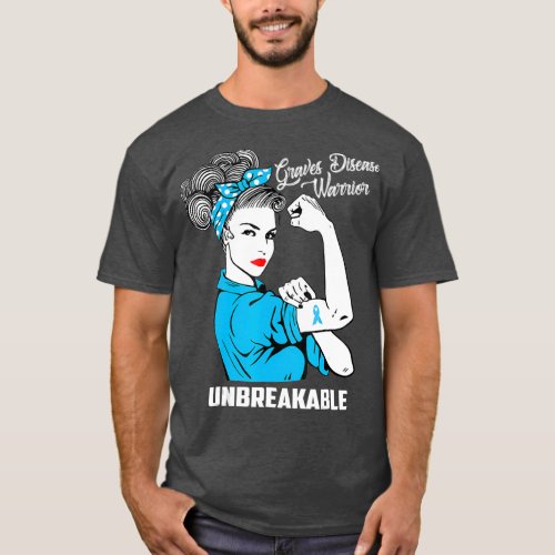 Graves Disease Warrior Unbreakable  Awareness T_Shirt