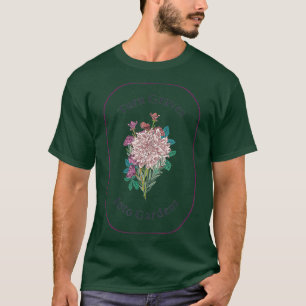 Graves into gardens christian church floral T-Shirt