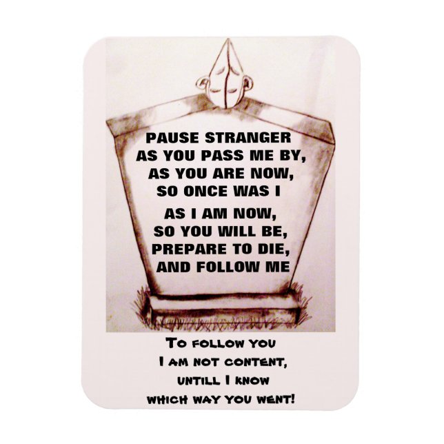 GRAVESTONE, PAUSE STRANGER POEM  MAGNET (Vertical)