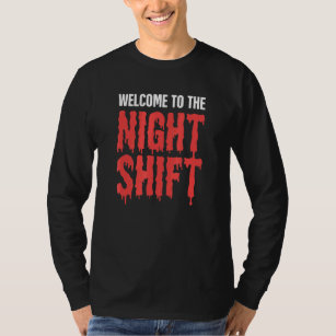 Graveyard Shift / Late Night Shift Worker T-Shirt