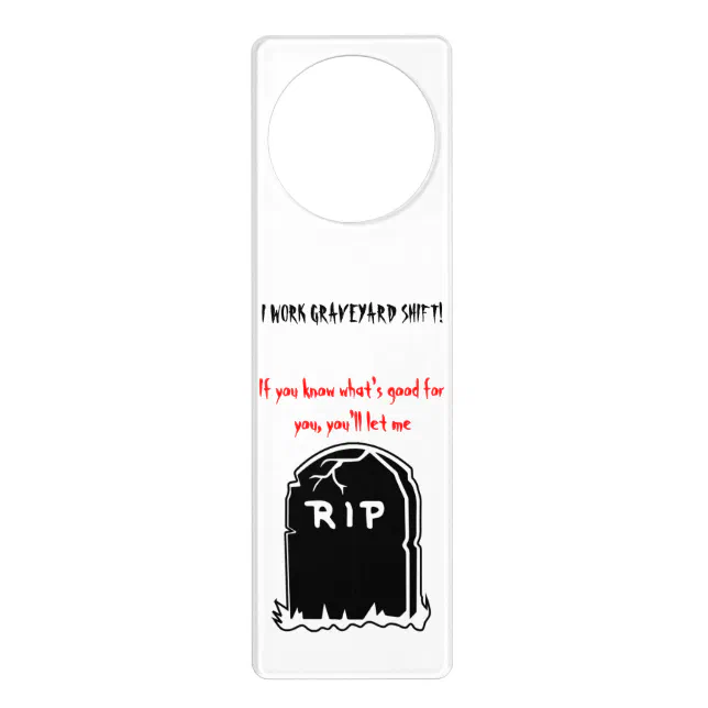 Graveyard shift worker let me rest in peace door hanger | Zazzle