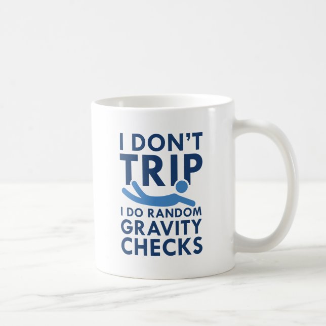 Gravity Checks Coffee Mug (Right)