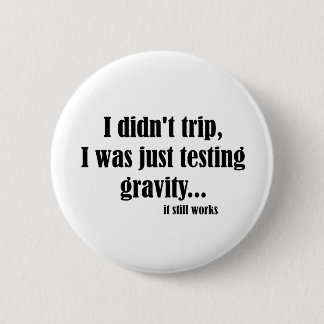 Gravity Works Pinback Button