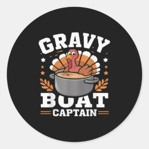 Gravy Boat Captain Funny Thanksgiving Turkey Dinne Classic Round Sticker